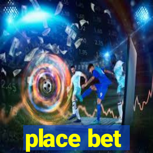 place bet